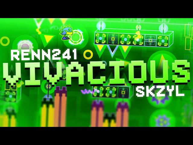 VERIFIED] Vivacious by Renn241 & skzyl (Extreme Demon