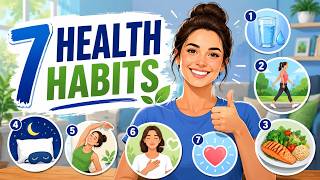 7 Simple Habits That Can Change Your Health