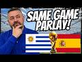 Uruguay vs Spain Props &amp; SGP! | World Cup Picks Today