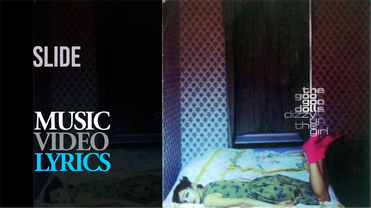 Goo Goo Dolls - Slide (Lyrics) - YouTube