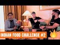 The Indian Food Challenge Ft. Unbox Therapy & Chyawanprash Part #2