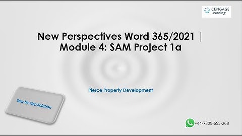 New Perspectives Word 365/2021 | Module 4: SAM Project 1a   || Pierce Property Development ||