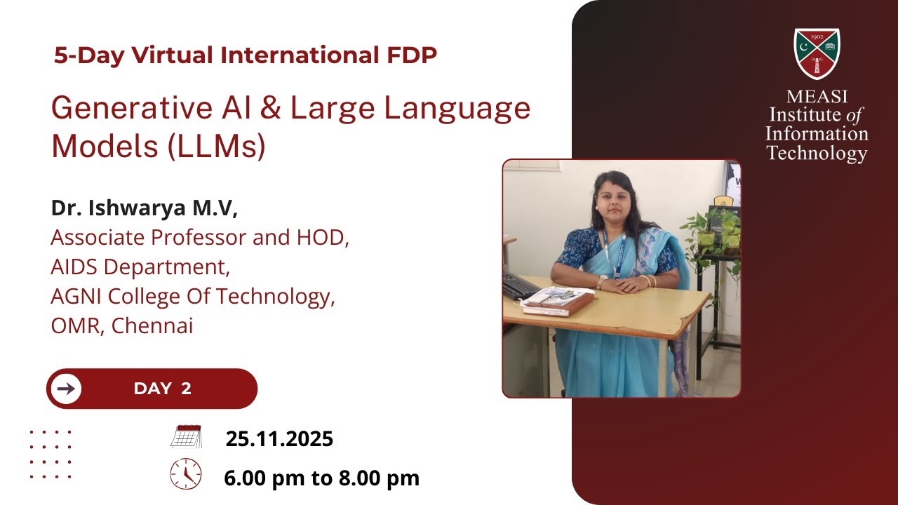 FDP Day 2 : Generative AI & Large Language Models (LLMs) (25.11.2025 ...