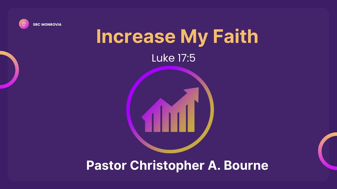 increase-my-faith-luke-17-5-pastor-christopher-a-bourne-youtube