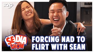 Forcing Nadia to Flirt with Sean | SGAG