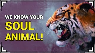 WE KNOW YOUR SOUL ANIMAL! (QUIZ)