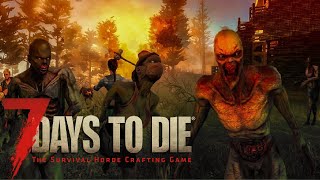 KANLI AYDA ZOMBİLERİ BUGLAYAN ADAM / 7 Days To Die Türkçe - Bölüm 6 (Alpha 19)