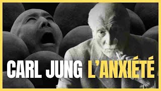 Carl Jung - l'origine de l'ANXIÉTÉ