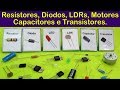 Para que serve 14: Resistor, Diodo, LDR, Capacitor, Motores e Transístores