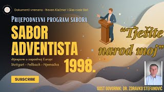 Dokument vremena: 📜 Sabor adventista u zapadnoj Europi (Fellbach, 1998) 🇩🇪)  - jutarnje bogoslužje