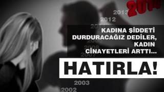 Kadına Şiddeti Durduracağız Dediler, Kadın cinayetleri arttı  #Hatırla Resimi