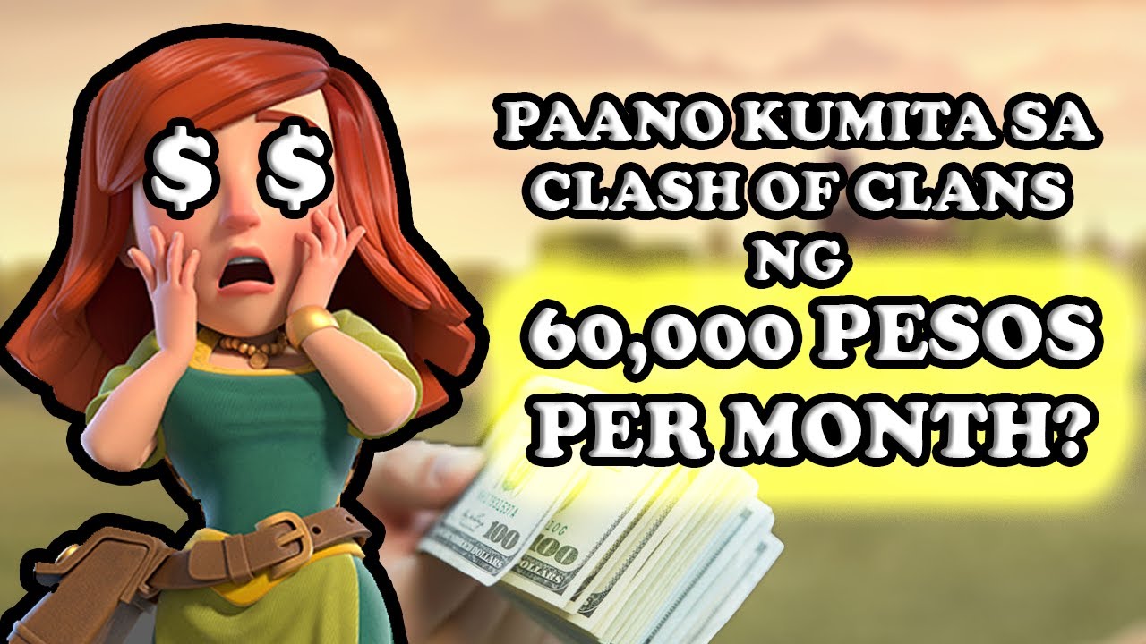 Paano Kumita Ng Pera Sa Paglalaro Ng Clash Of Clans