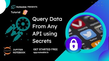 Query Data from any API in Jupyter Notebook using Python within Noteable