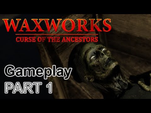 WAXWORKS: COA Walkthrough Gameplay Part 1 - INTRO (FULL GAME)