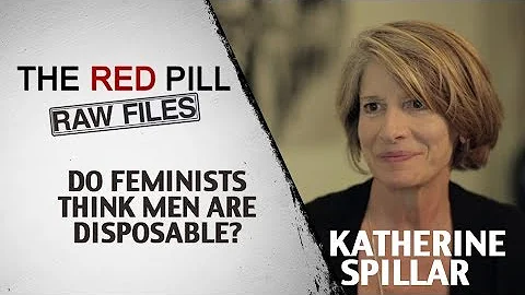 Do Feminists Think Men Are Disposable? | Katherine...
