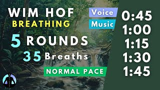 WIM HOF Guided Breathing | 35 Breaths 5 Rounds Normal Pace | Up to 01:45min