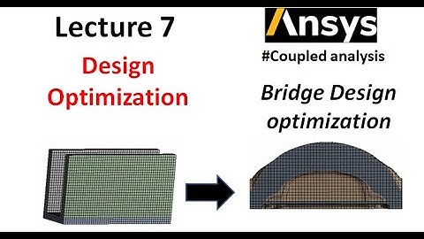 Bridge Analysis | Bridge Design Optimization by Ansys | Topology Optimization of Bridge by Ansys