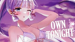 Nightcore - Own Tonight (lyrics)