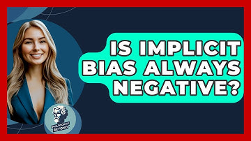 Is Implicit Bias Always Negative? - Philosophy Beyond