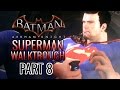 Batman: Arkham Knight - Walktrough as Superman, Part 8!