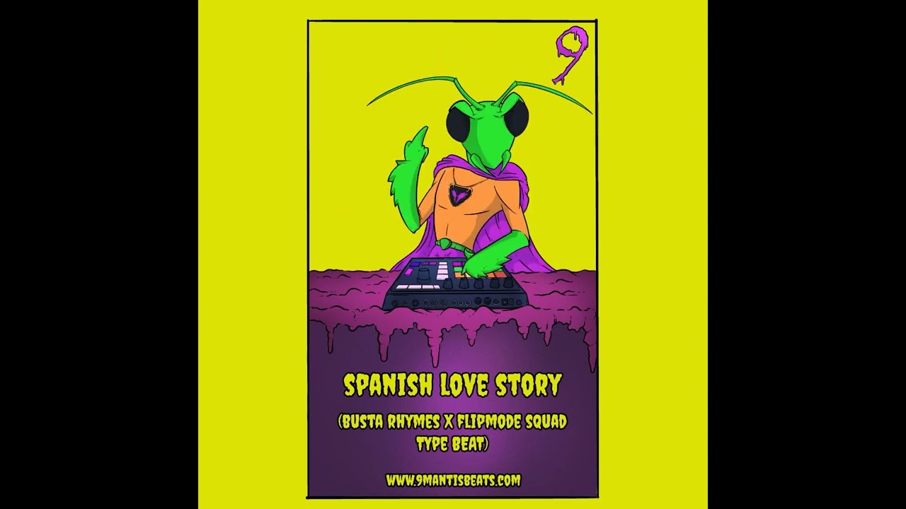 ‎Busta Rhymes x Flipmode Squad Type Beat "Spanish Love Story" (prod. 9Mantis Beats)