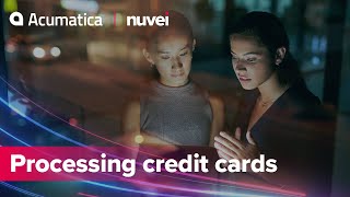 Acumatica: Processing Credit Cards