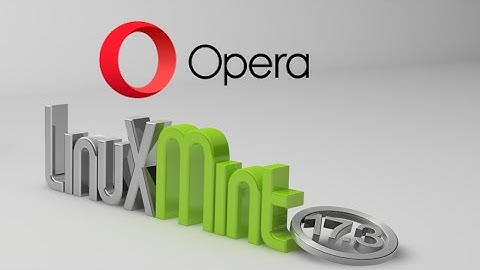 Install Opera browser in Linux Mint 17.3