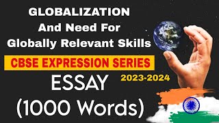 Globalization and need for Globally Relevant Skills /Essay/CBSE Expression Series/2023 screenshot 4