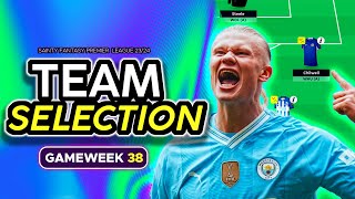 FPL GAMEWEEK 38 TEAM SELECTION | TOP 100K FINISH 😄 ? | Fantasy Premier League Tips 23/24