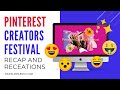 Pinterest Creators Festival 2021 Recap and Reactions + 2022 Features