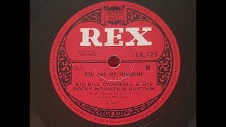 Big Bill Cdanbell you Are My Sunshine 1942 78 Rpm