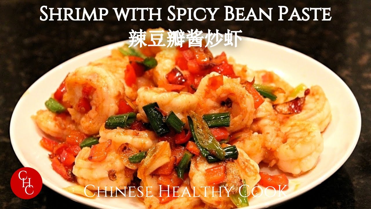 Sauteed Shrimp with Spicy Bean Paste 辣豆瓣酱炒虾 | ChineseHealthyCook