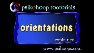 Psikohoop Short tutorial 2 : orientations of the psikohoop_explained