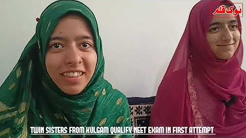 Meet Twin Sisters From Kulgam Who Qualify NEET Exam In First Attempt