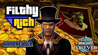 How To Become Disgustingly Rich In WoW Forever