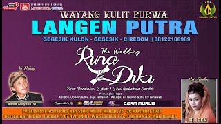 LIVE WAYANG KULIT LANGEN PUTRA ||  PERNIKAHAN : RINA & DIKI II DESA WANASALAM - LIGUNG - MAJALENGKA