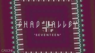Video thumbnail of "Chad Valley - Seventeen"