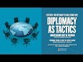 Chas Freeman ─ Diplomacy as Tactics