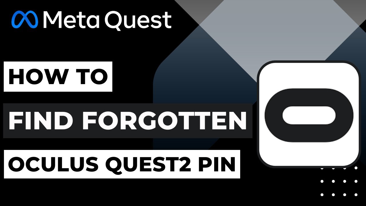 How to Find Oculus Quest 2 Pin 2023 YouTube