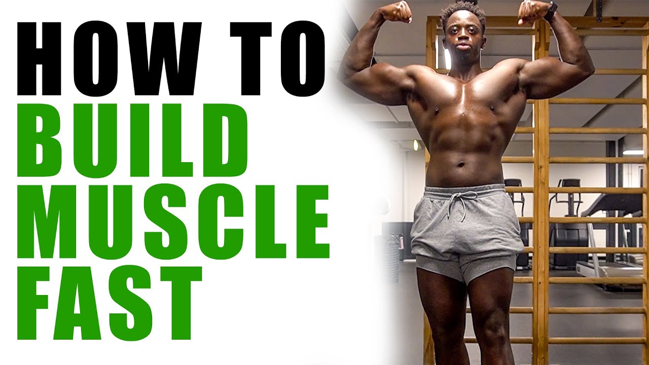 How To Build Muscle Fast - YouTube
