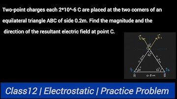 Two point charges each 2*10^-6 C are placed at the two corners of an | Chapter-1| Electrostatics