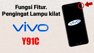 Fungsi Fitur Pengingat Lampu kilat vivo Y91C Fungsi Fitur Pengingat Lampu kilat vivo Y91C