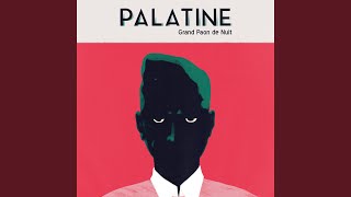 Video thumbnail of "Palatine - Baton Rouge"