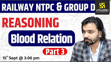 Railway NTPC & Group D Reasoning | Blood Relation #3 | Short Tricks | By Akshay Sir