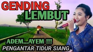 GENDING JAWA LEMBUT - GENDING PALING COCOK PENGANTAR TIDUR SIANG - UYON2 KLASIK EMPUK & MERDU