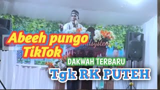 Dakwah  Tgk RK PUTEH  panas 2022