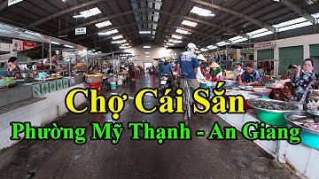 Chợ Cái Sắn Phường Mỹ Thạnh TP. Long Xuyên - An Giang | NH75