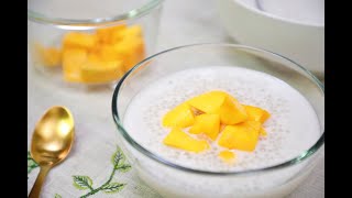 椰汁芒果西米露 | Coconut Milk Mango Sago | Perle de tapioca au lait de coco et mangue