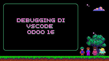 Debugging dengan Vscode di Odoo 16