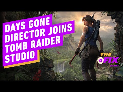 Days Gone Director Joins Tomb Raider Studio - IGN Daily Fix